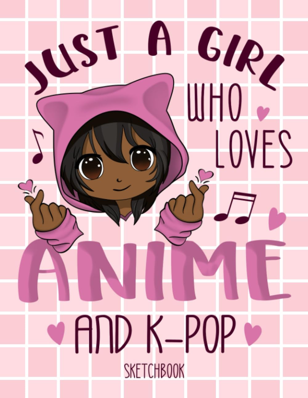 Just a Girl Who Loves Anime and K-Pop Sketchbook: Anime Sketchbook | Anime Drawing and Sketching Book | Manga Sketch Book with Blank Pages for Drawing